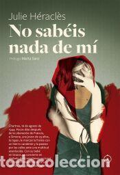 Libros: NO SAB&Eacute;IS NADA DE M&Iacute; - H&Eacute;RACL&Egrave;S, JULIE