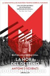 Libros: M. 4 - La hora del destino - Scurati, Antonio
