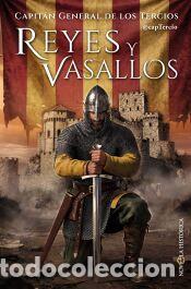 Libros: Reyes y vasallos - Capit&aacute;n general de los Tercios