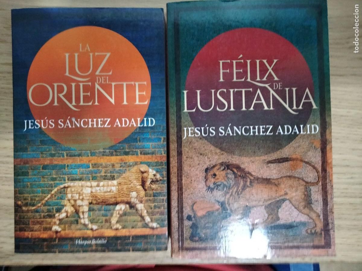 Libros: Jesus Sanchez Adalid. La luz del oriente y Felix de Lusitania. Historia de Roma Crisis del siglo III