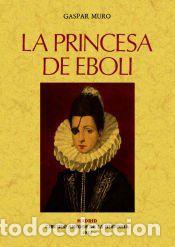 Libros: La princesa de &Eacute;boli - Muro, Gaspar - Foto 1