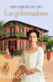 Libros: Las gobernadoras - S&aacute;nchez de Lara, Cruz
