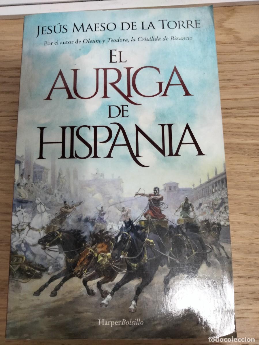 Libros: Jesus Maeso de la Torre. El auriga de Hispania. Historia de Roma.
