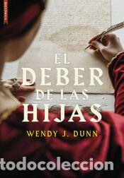 Libros: El deber de las hijas - Dunn, Wendy J.