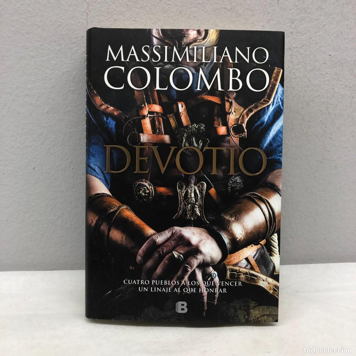 Libros: DEVOTIO - MASSIMILIANO COLOMBO - EDICIONES B - 2018 / 532 - Foto 1
