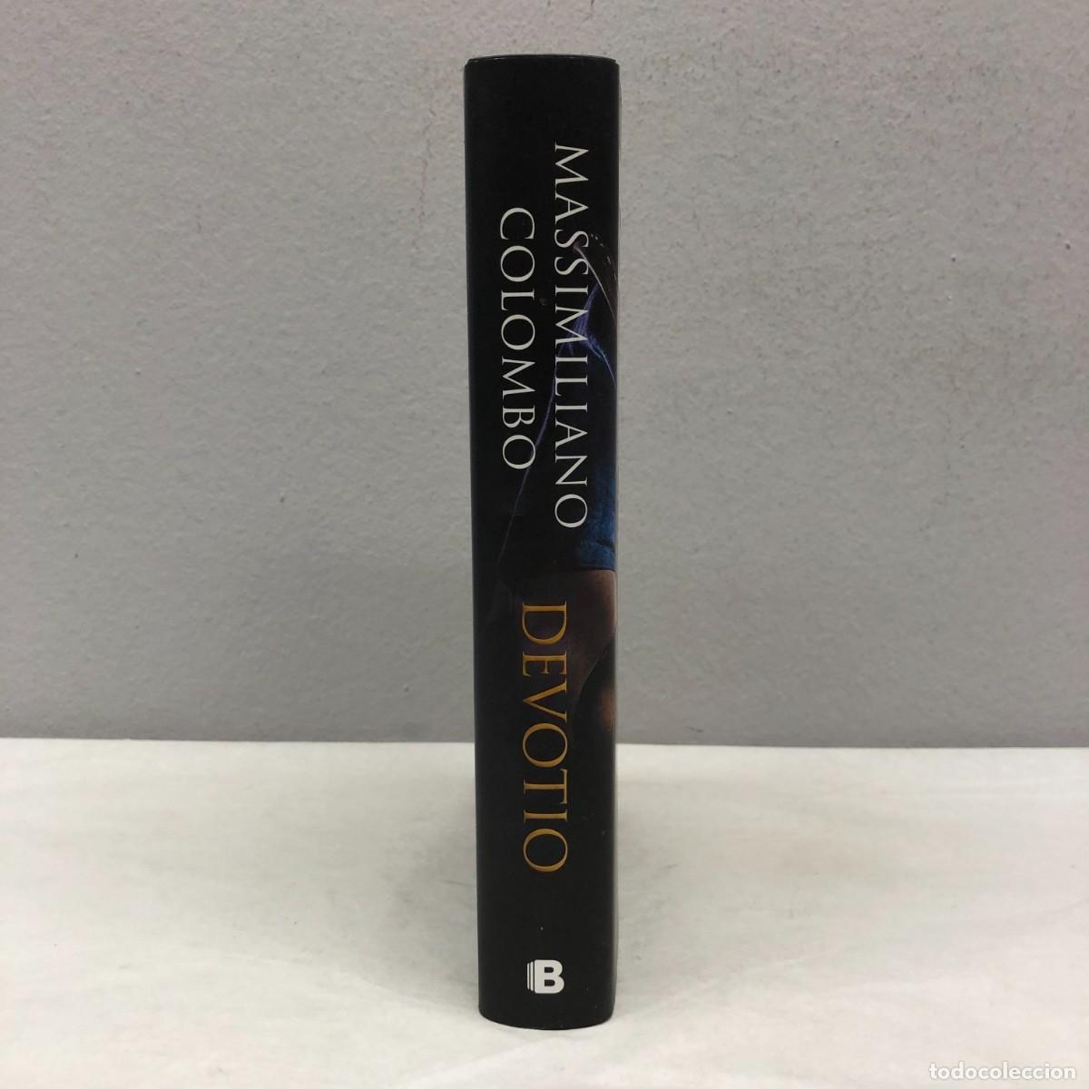 Libros: DEVOTIO - MASSIMILIANO COLOMBO - EDICIONES B - 2018 / 532 - Foto 3