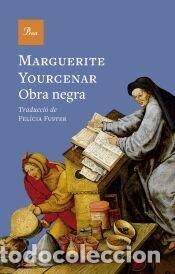 books: Obra negra - Yourcenar, Marguerite