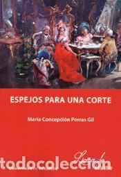 Libros: Espejos para una Corte - Porras Gil, Concepci&oacute;n