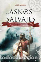 Libros: Los asnos salvajes - Langreo, Jos&eacute;
