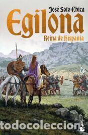 Libros: Egilona, reina de Hispania - Soto Chica, Jos&eacute;