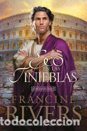 Libros: Un eco en las tinieblas - Francine Rivers