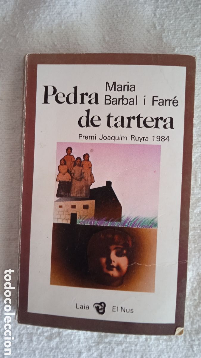 Libros: Pedra de tartera &ndash; Maria Barbal i Farr&eacute; | Premi Joaquim Ruyra 1984 | Ed. Laia El Nus | Novela