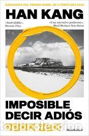 Libros: Imposible decir adi&oacute;s - Kang, Han