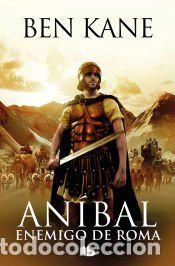 Libros: Enemigo de Roma (An&iacute;bal 1) - Kane, Ben