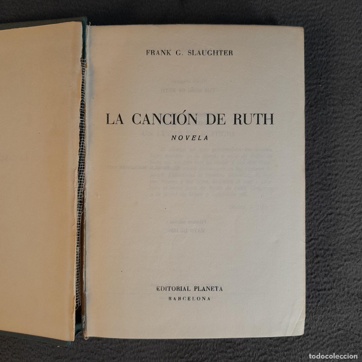 Libros: L-8168. LA CANCI&Oacute;N DE RUTH. FRANK G. SLAUGHTER. EDITORIAL PLANETA. 1959.