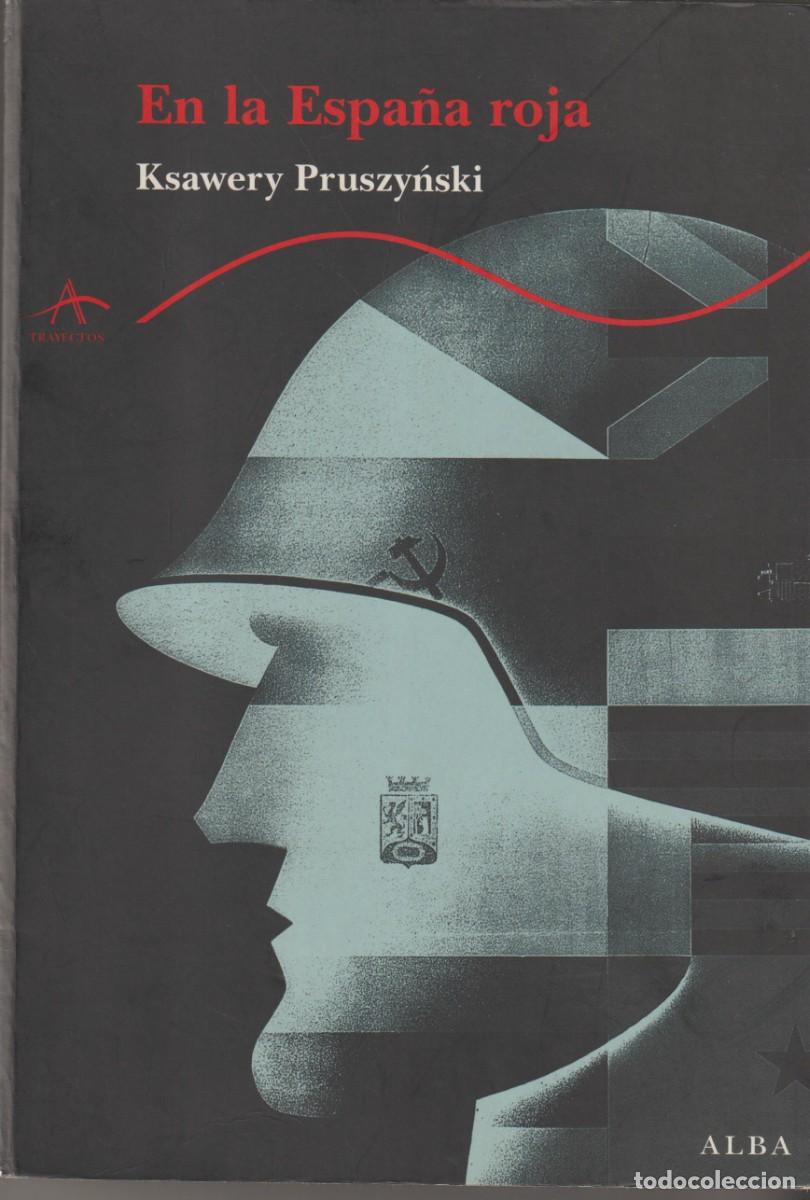 Libros: EN LA ESPA&Ntilde;A ROJA - KSAWERY PRUSZYNSKI