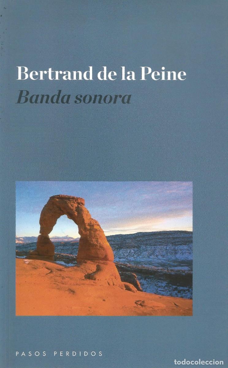Libros: Bertrand de la Peine - Banda sonora (2011) - Editorial Pasos Perdidos - 2012 - Como nuevo