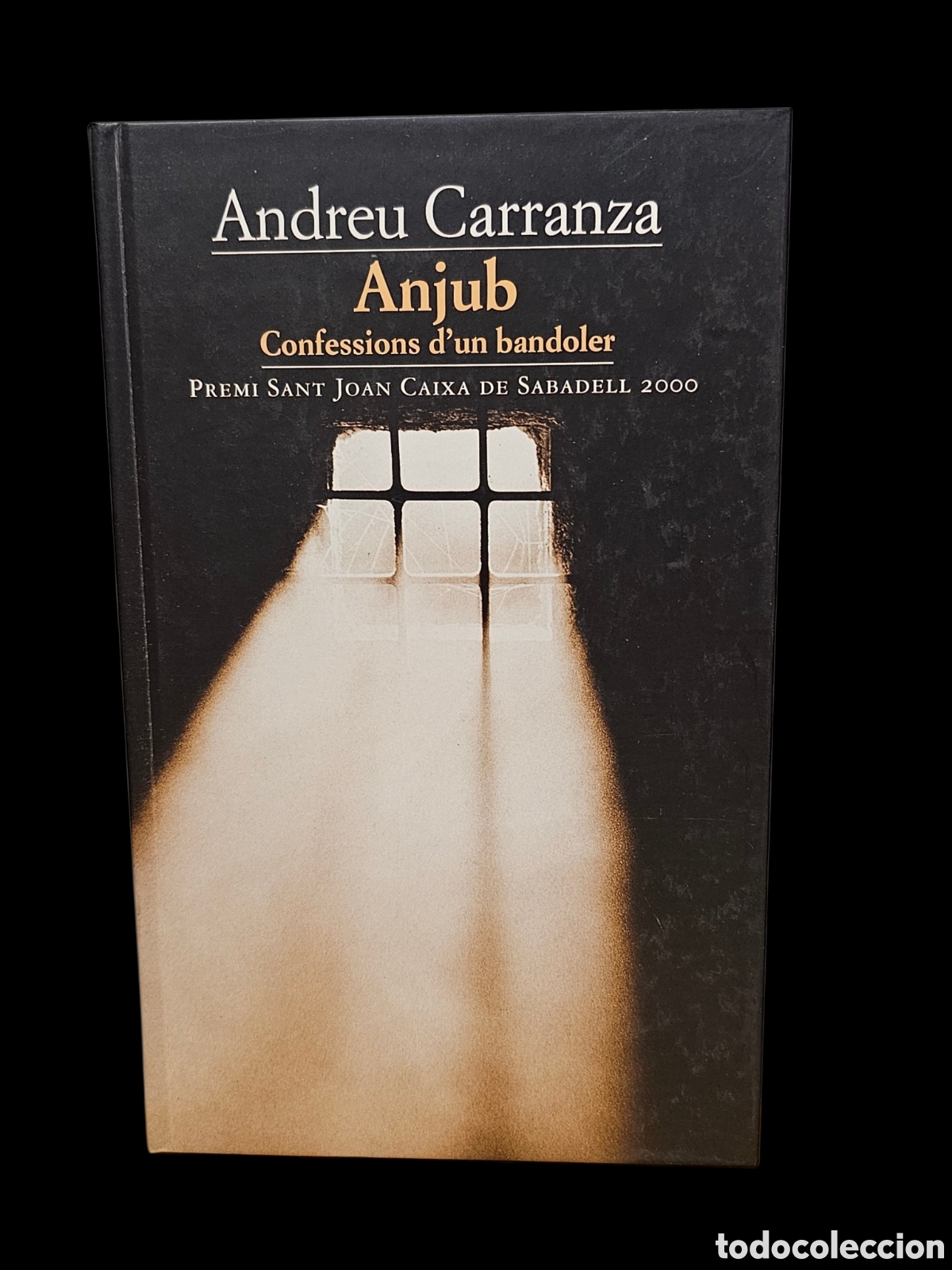 Libros: Libro Anjub Confessions d'un Bandoler. Andreu Carranza. En catalan