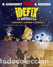 Libros: Idefix eta menderakaitzak, 9. Gudurix horma-txoria, ihesean! - Viaud, S&eacute;bastien; Serrano, Olivier;