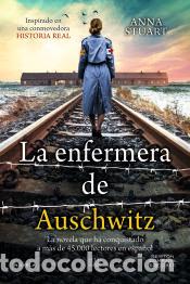 Libros: La enfermera de Auschwitz - Stuart, Ana