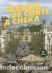 Libros: Madrid de Corte a Cheka - Fox&aacute;, Agust&iacute;n de