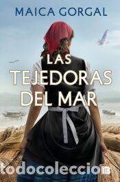 Libros: Las tejedoras del mar - Gorgal, Maica