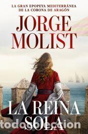Libros: La reina sola - Molist, Jorge