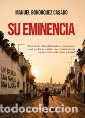 Libros: SU EMINENCIA - BOH&Oacute;RQUEZ CASADO, MANUEL