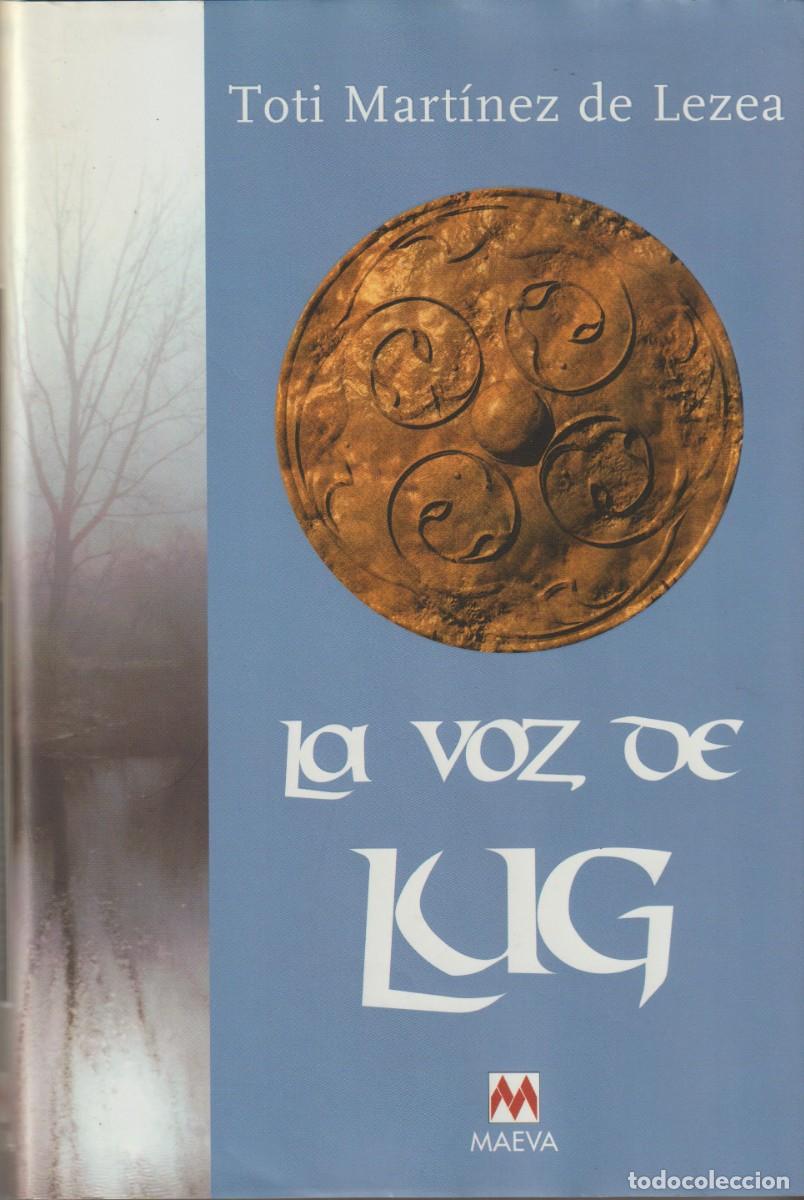 Libros: LA VOZ DE LUG - TOTI MARTINEZ DE LEZEA