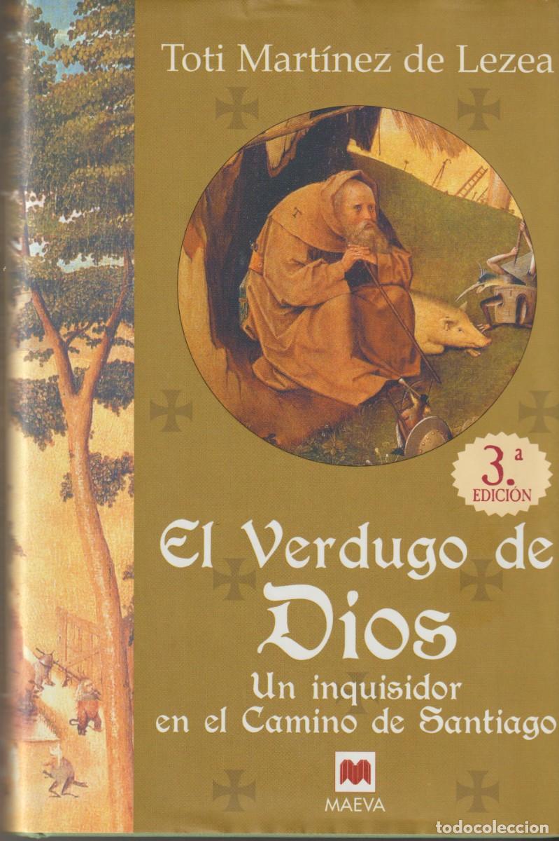 Libros: EL VERDUGO DE DIOS - TOTI MARTINEZ DE LEZEA