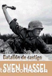 Libros: Batall&oacute;n de castigo - Sven Hassel