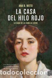Libros: La casa del hilo rojo - Nieto, Ana B.