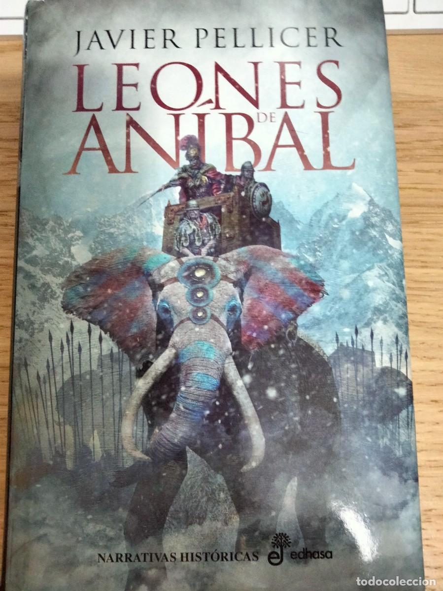 Libros: Javier Pellicer. Leones de An&iacute;bal. Segunda Guerra P&uacute;nica. Historia de Roma. Anibal. Iberia. Hispania