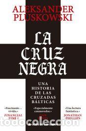 Libros: La cruz negra - Pluskowski, Aleksander - Foto 1