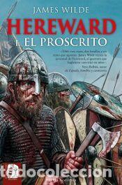 Libros: Hereward el proscrito - Wilde, James