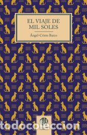 Libros: El viaje de los mil soles - Barco, &Aacute;ngel-Cristo
