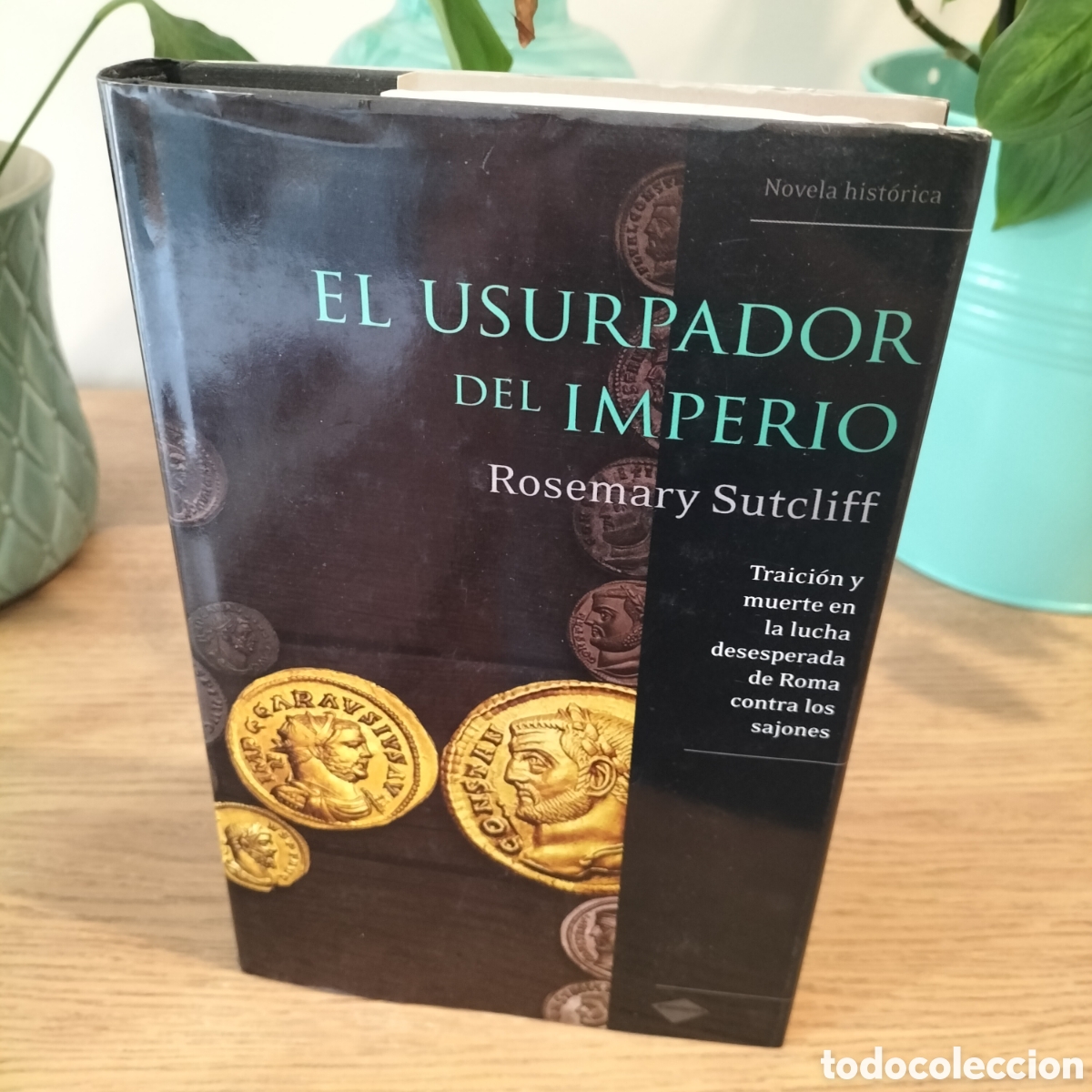Libros: EL USURPADOR DEL IMPERIO- ROSEMARY SUTCLIFF - EDIT. PLATAFORMA - NUEVO