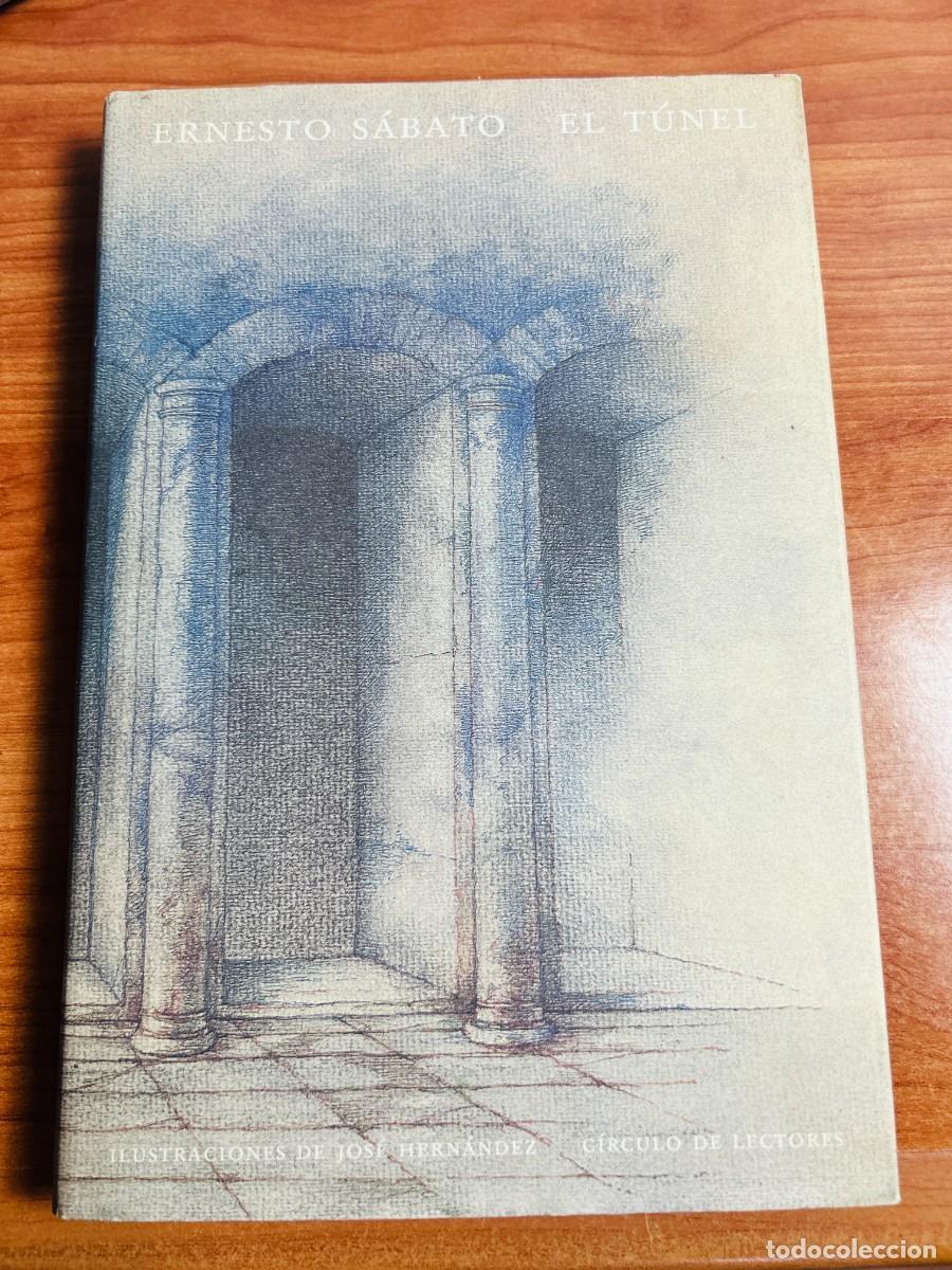 Libros: El T&uacute;nel - Ernesto S&aacute;bato (Ilustraciones de Jos&eacute; Hern&aacute;ndez)