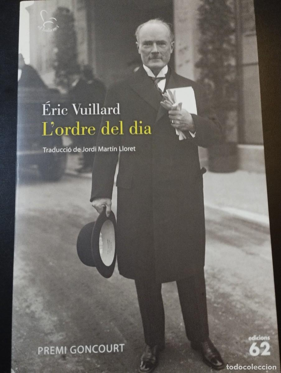 Libros: L ORDRE DEL DIA (E.VUILLARD, PREMI GONCOURT)