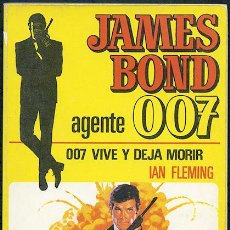Livres: IAN FLEMING: JAMES BOND 007. 007 VIVE Y DEJA MORIR. TRADUCCIÓN: MIGUEL GIMÉNEZ SALES. Lote 297946713