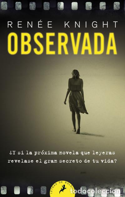 Libros: Observada - Knight, Ren&eacute;e - Foto 1