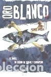 Libros: Oro Blanco - Ericson, Patrick - Foto 1