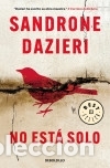 Livros: No est&aacute; solo - Sandrone Dazieri