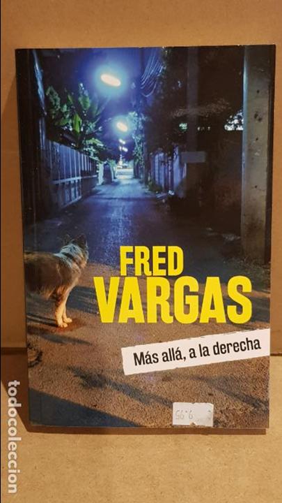 Más allá, a la derecha / fred vargas / novela n - Vendido en Venta ...
