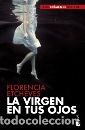 Libri: La Virgen en tus ojos - Etcheves, Florencia
