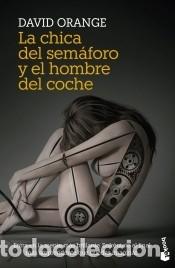 Livres: La Chica del Sem&aacute;foro y el Hombre del Coche - Orange, David