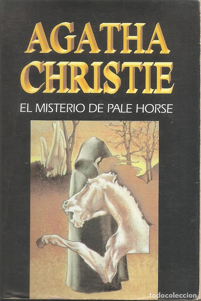 AGATHA CHRISTIE - EL MISTERIO DE PALE HORSE (EDITORIAL MOLINO 1999) (Libros Nuevos - Literatura - Narrativa - Novela Negra y Policíaca)
