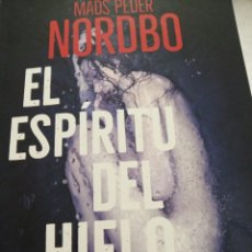 Libros: EL ESPÍRITU DEL HIELO. MADS PERDER NORDBO