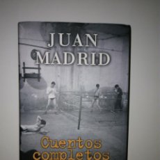 Libros: CUENTOS COMPLETOS JUAN MADRID TAPA DURA. Lote 339145698
