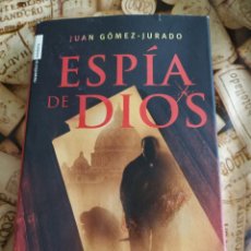 Livres: ESPÍA DE DIOS - JUAN GÓMEZ JURADO. Lote 252949775